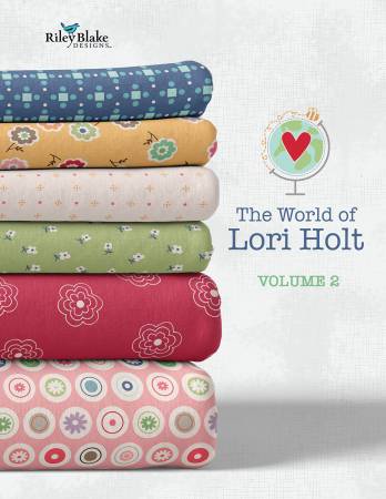 The World of Lori Holt Book Vol 2